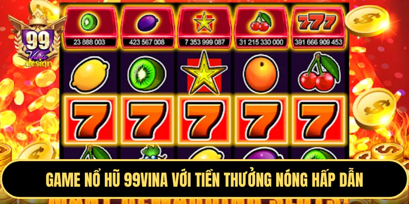 Tổng quan về game Nổ Hũ 33win01